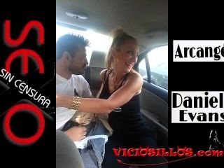 Даниэла Эванса у Arcangel минета в машине через Валенсию по viciosillos.com